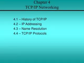 Chapter 4 TCP/IP Networking