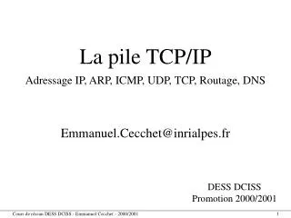 la pile tcp ip adressage ip arp icmp udp tcp routage dns