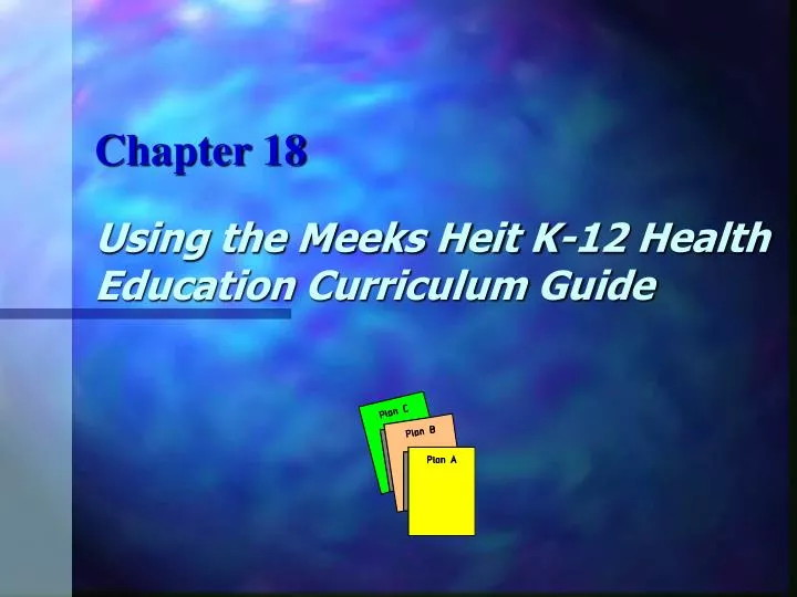 using the meeks heit k 12 health education curriculum guide