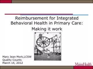Reimbursement for Integrated Behavioral Health in Primary Care: Making it work