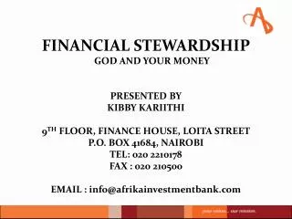 FINANCIAL STEWARDSHIP GOD AND YOUR MONEY PRESENTED BY KIBBY KARIITHI