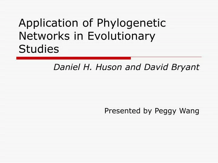 application of phylogenetic networks in evolutionary studies