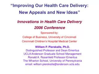 William P. Pierskalla, Ph.D. Distinguished Professor and Dean Emeritus
