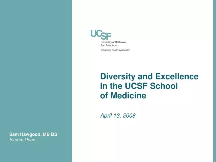 diversity and excellence in the ucsf school of medicine