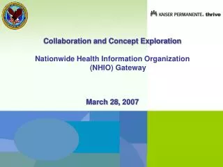 Collaboration and Concept Exploration Nationwide Health Information Organization (NHIO) Gateway