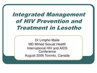 Integrated Management of HIV Prevention and Treatment in Lesotho