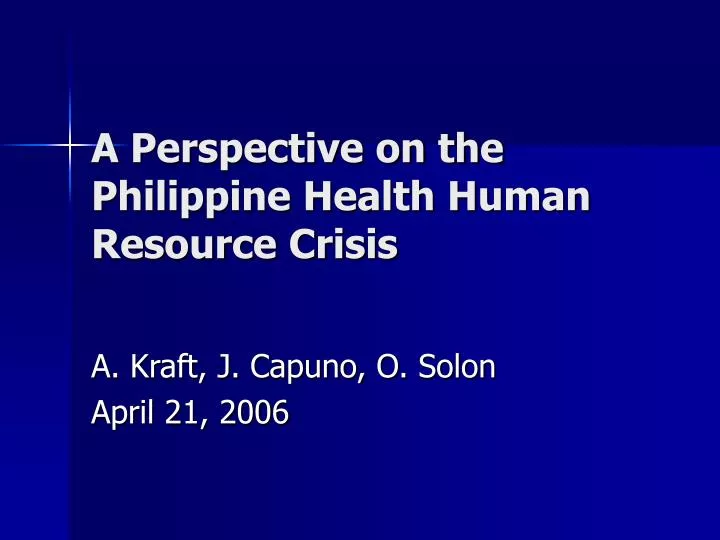 a perspective on the philippine health human resource crisis