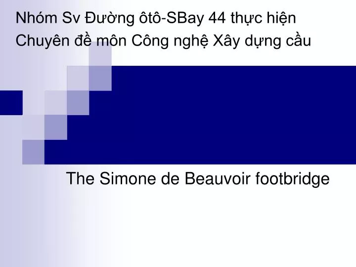 the simone de beauvoir footbridge