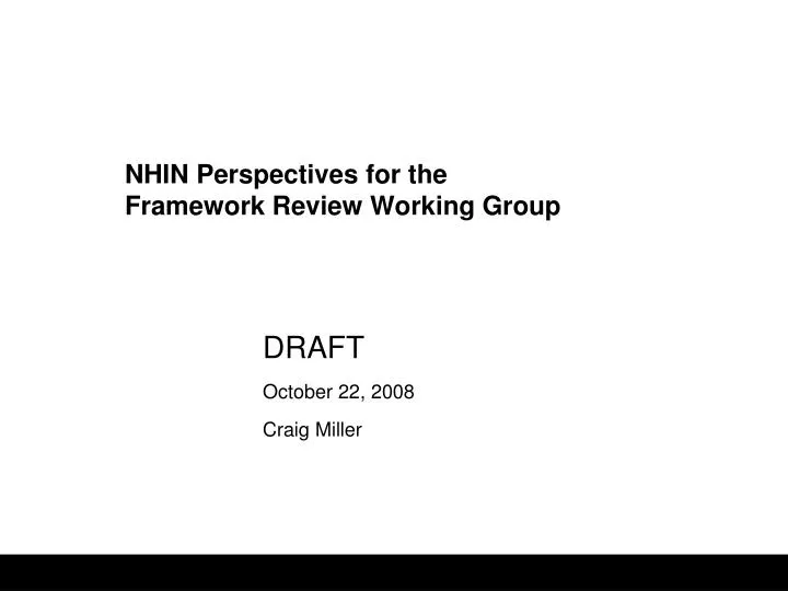 nhin perspectives for the framework review working group