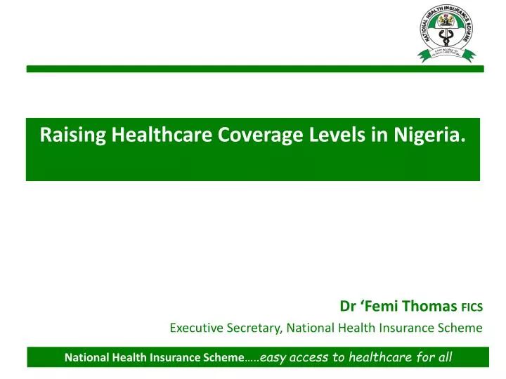 dr femi thomas fics executive secretary national health insurance scheme