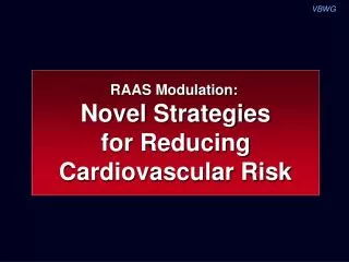 RAAS Modulation: Novel Strategies for Reducing Cardiovascular Risk