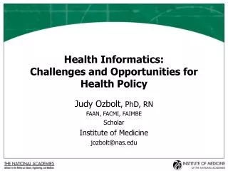 Health Informatics: Challenges and Opportunities for Health Policy