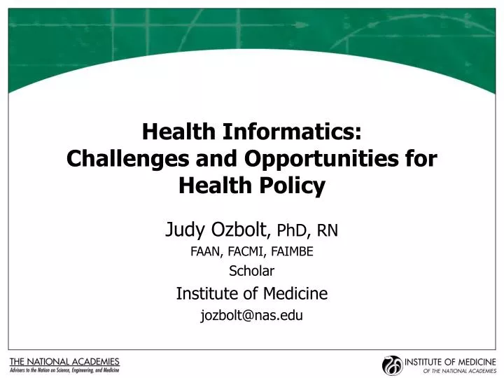 health informatics challenges and opportunities for health policy