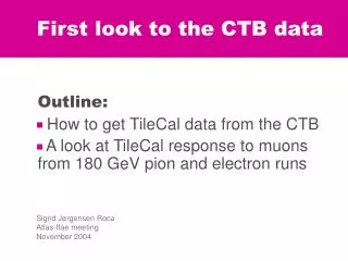 First look to the CTB data