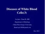 Diseases of White Blood Cells(3)