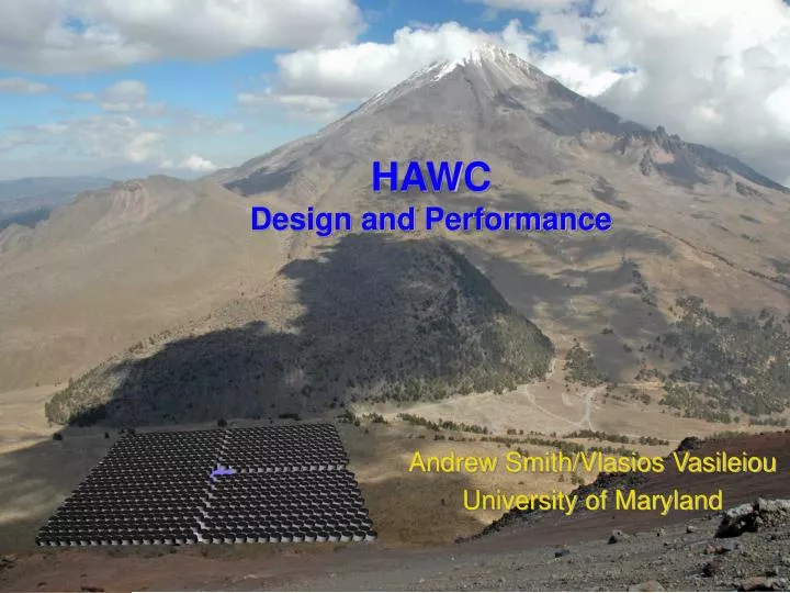 hawc design and performance