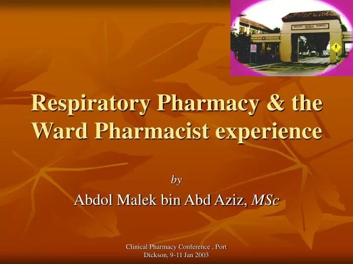 respiratory pharmacy the ward pharmacist experience