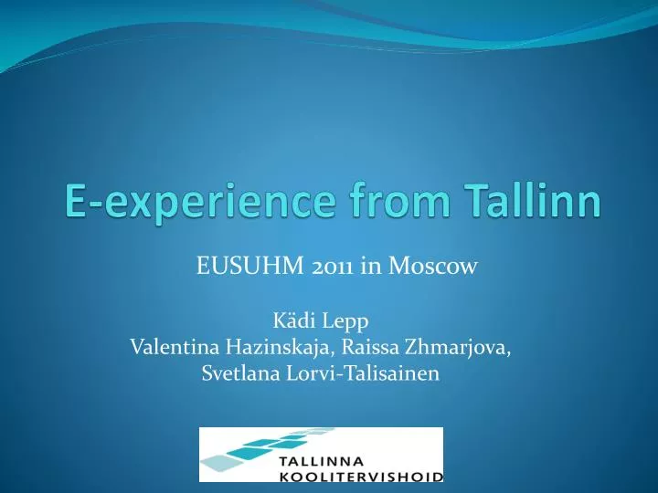 e experience from tallinn