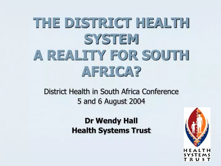 the district health system a reality for south africa