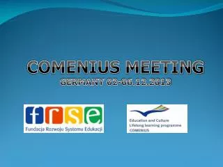 COMENIUS MEETING GERMANY 02-06.12.2013