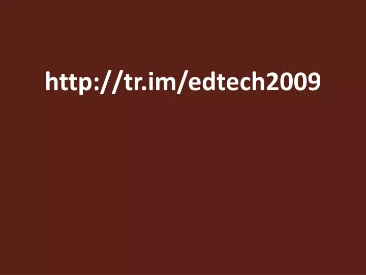 http tr im edtech2009