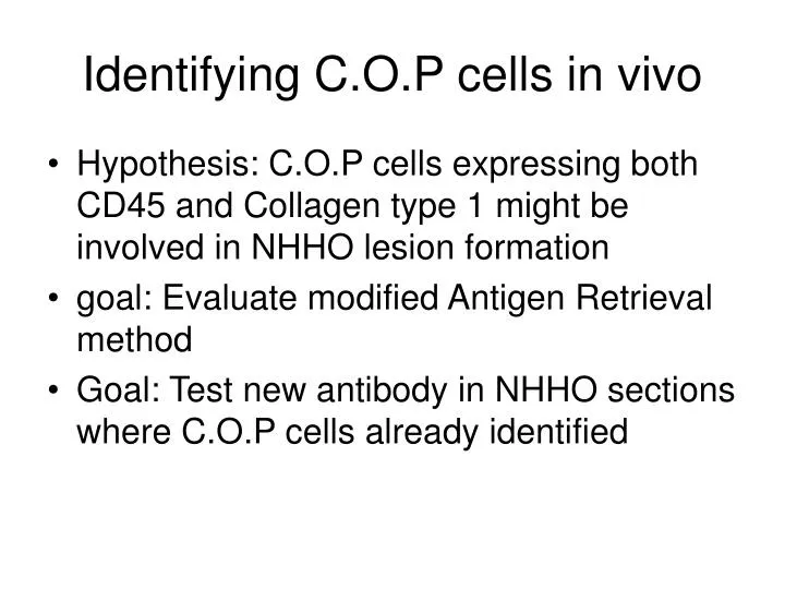 identifying c o p cells in vivo