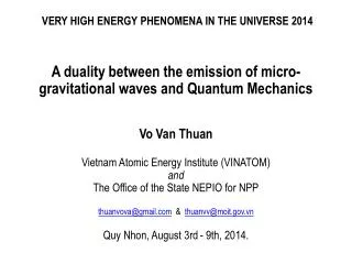 VERY HIGH ENERGY PHENOMENA IN THE UNIVERSE 2014