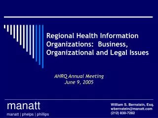 Regional Health Information Organizations: Business, Organizational and Legal Issues