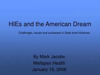 HIEs and the American Dream