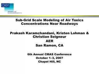 Sub-Grid Scale Modeling of Air Toxics Concentrations Near Roadways