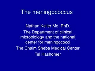 The meningococcus