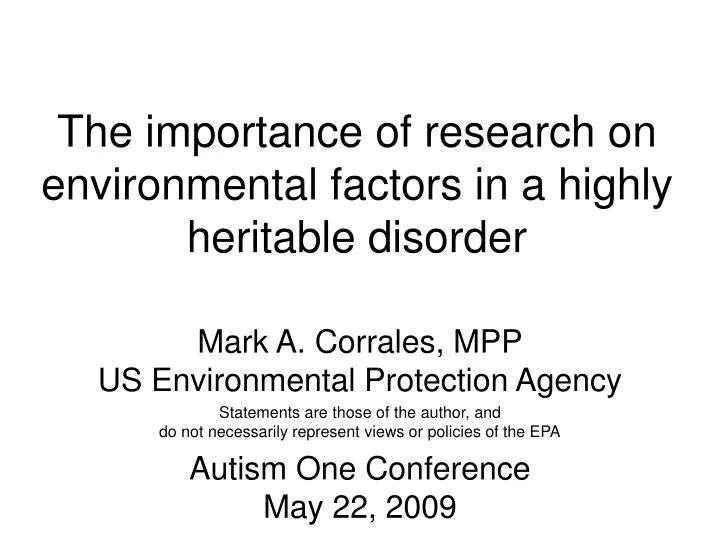 the importance of research on environmental factors in a highly heritable disorder
