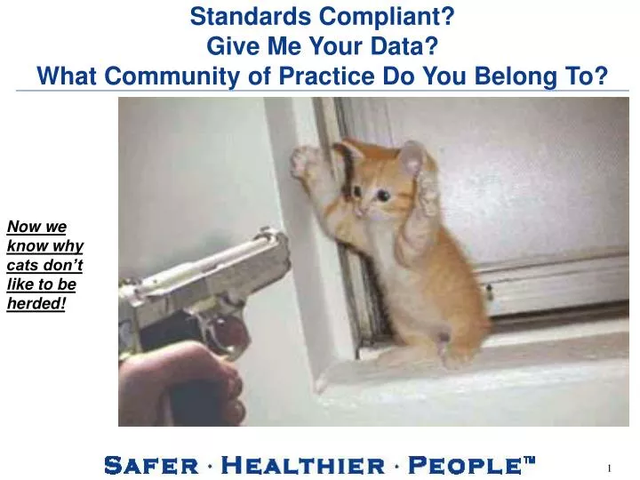 standards compliant give me your data what community of practice do you belong to