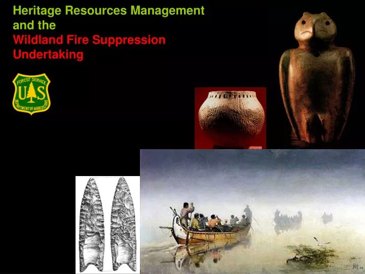 heritage resources management and the wildland fire suppression undertaking