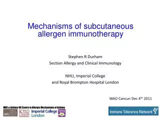 Stephen R Durham Section Allergy and Clinical Immunology NHLI, Imperial College