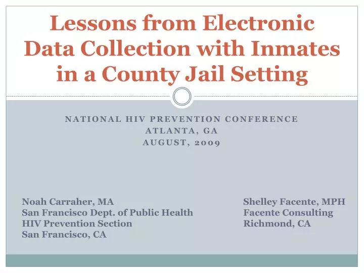 lessons from electronic data collection with inmates in a county jail setting