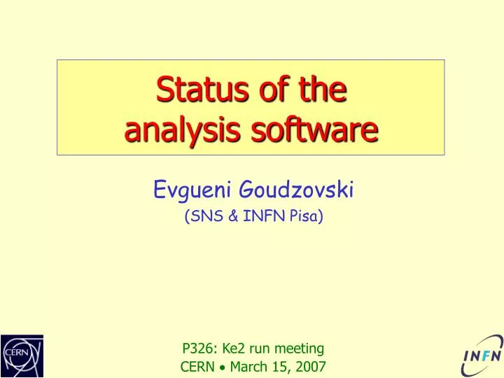 status of the analysis software