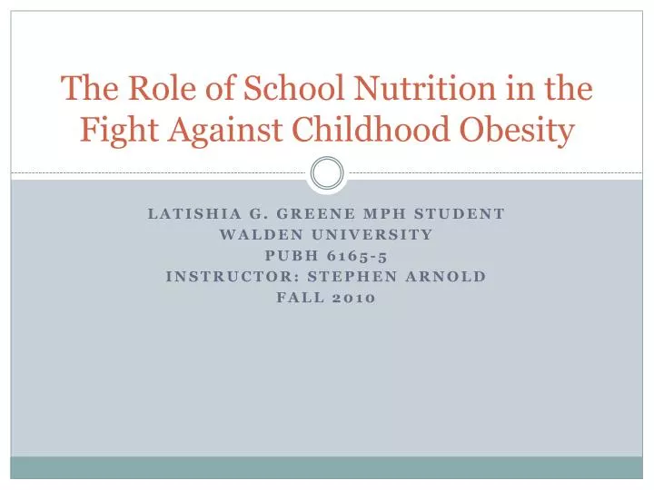 the role of school nutrition in the fight against childhood obesity
