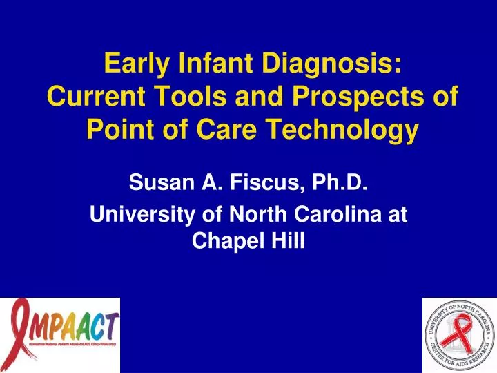early infant diagnosis current tools and prospects of point of care technology