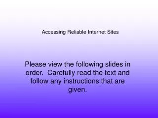 Accessing Reliable Internet Sites