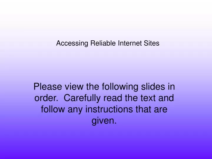 accessing reliable internet sites