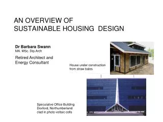 AN OVERVIEW OF SUSTAINABLE HOUSING DESIGN