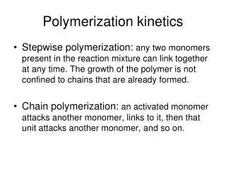 Polymerization kinetics