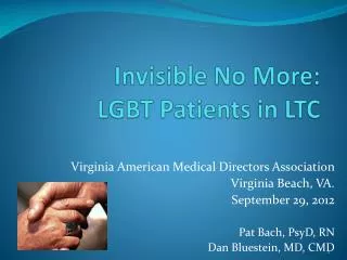 Invisible No More: LGBT Patients in LTC