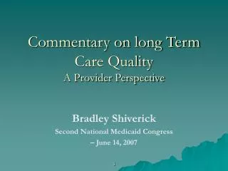 Commentary on long Term Care Quality A Provider Perspective