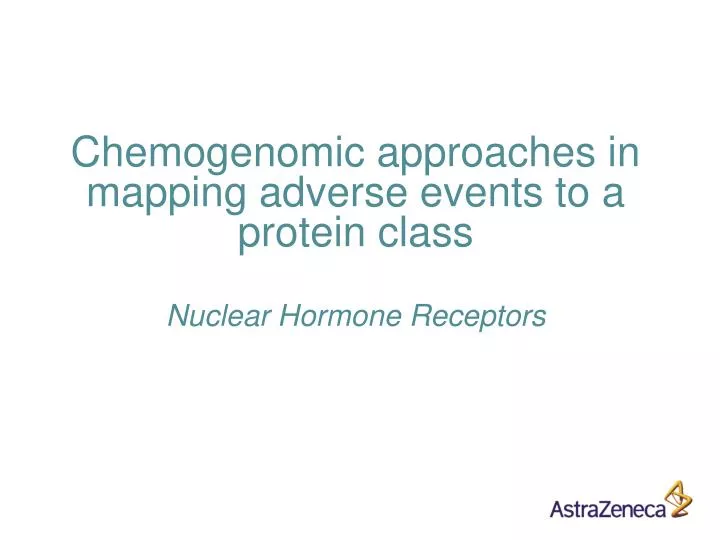 chemogenomic approaches in mapping adverse events to a protein class nuclear hormone receptors