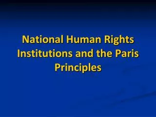 National Human Rights Institutions and the Paris Principles