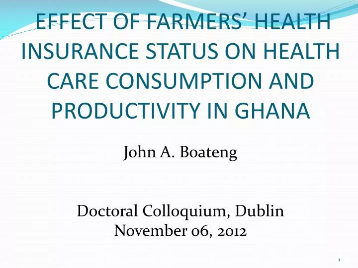 effect of farmers health insurance status on health care consumption and productivity in ghana