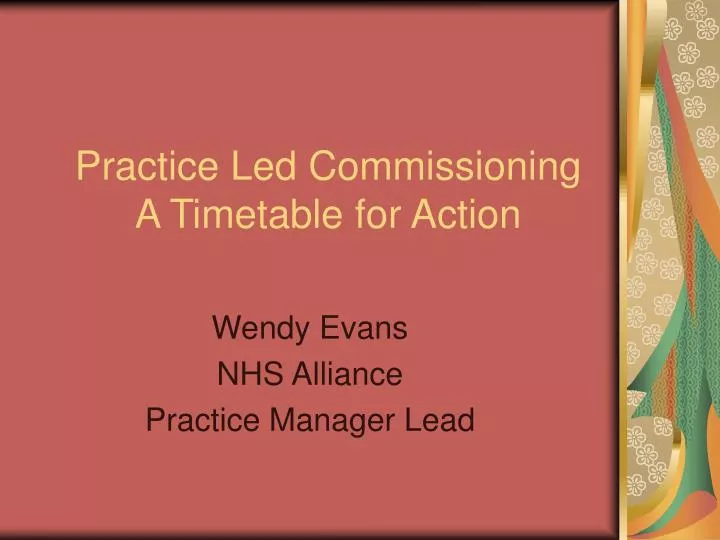 practice led commissioning a timetable for action
