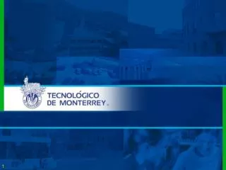 The Tecnológico de Monterrey